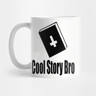 Cool Story Bro Mug